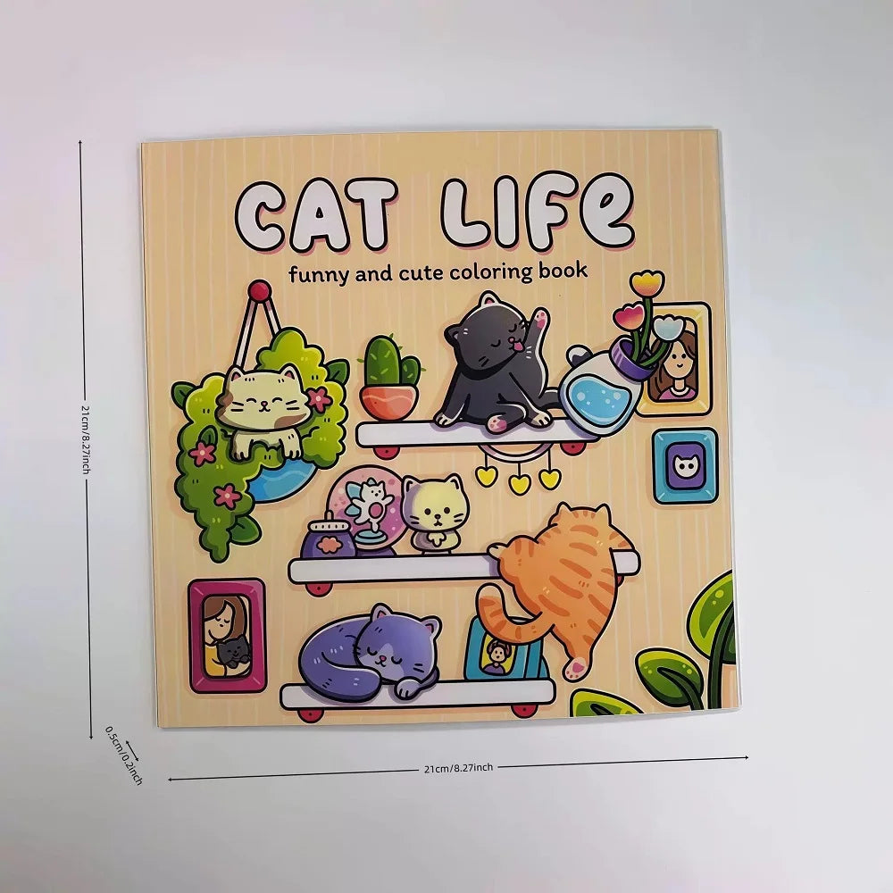 Cat Life Funny And Cute Coloring Book for Adults Cute Drawing Book Perfect Gift for Party and Birthday
