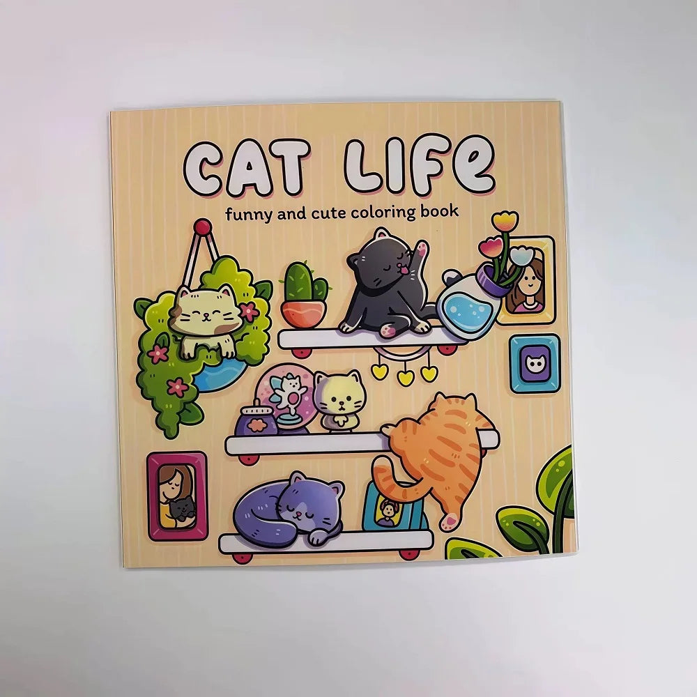 Cat Life Funny And Cute Coloring Book for Adults Cute Drawing Book Perfect Gift for Party and Birthday